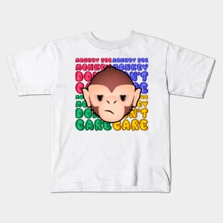 Monkey See, Monkey Don't Care Kids T-Shirt